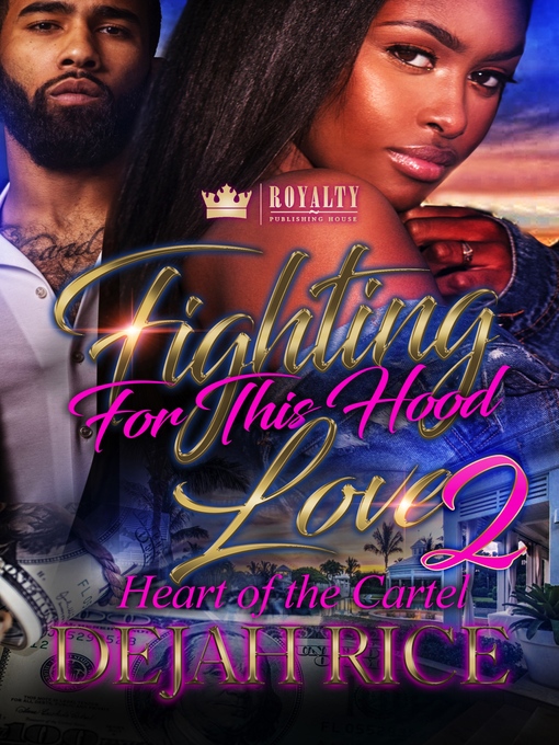 Title details for Fighting For This Hood Love 2 by Dejah Rice - Available